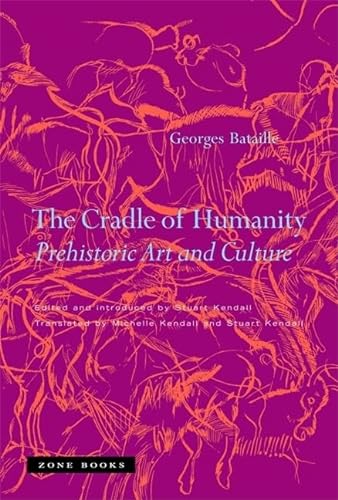 The Cradle of Humanity: Prehistoric Art and Culture (Mit Press)